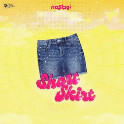 Nasboi - Short Skirt (Fine Girls) | Mp3 Download